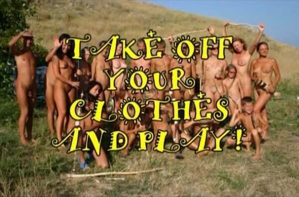 Enature - Take Off Your Clothes and Play - Joy and pleasure are an integral part of the nudist and naturist experience